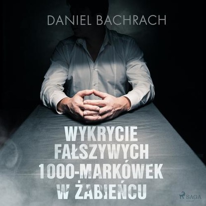

Wykrycie fałszywych 1000-markówek w Żabieńcu