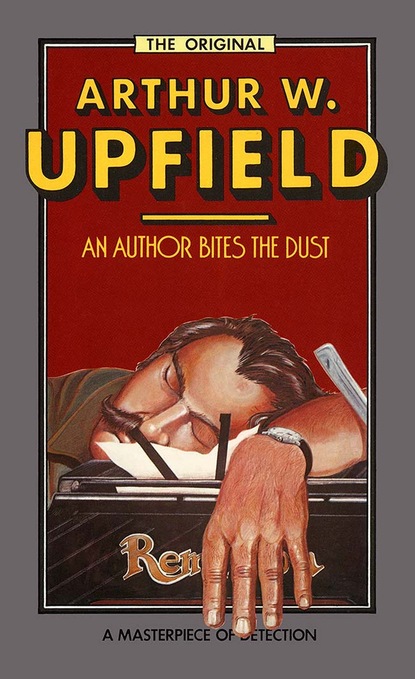 Arthur W. Upfield — An Author Bites the Dust