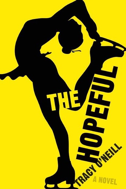 Tracy O'Neill - The Hopeful