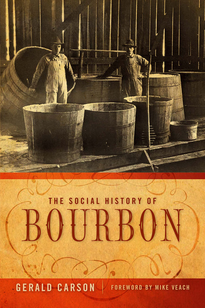 

The Social History of Bourbon