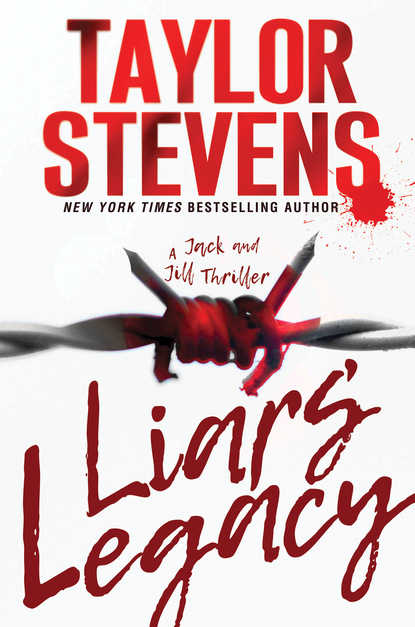 Taylor Stevens — Liars' Legacy