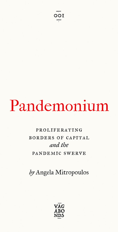 Angela Mitropoulos - Pandemonium