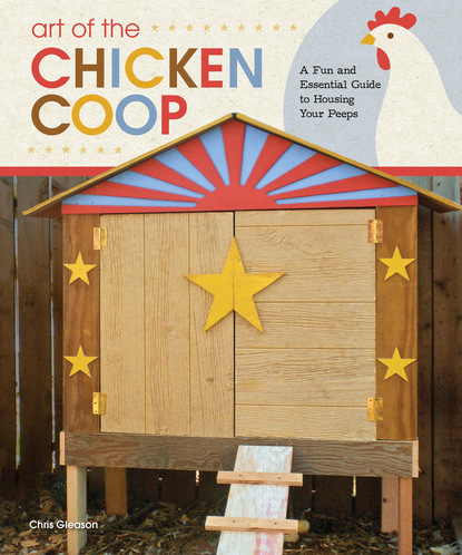 Chris Gleason — Art of the Chicken Coop