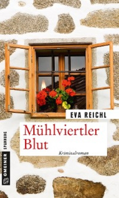 Eva Reichl - Mühlviertler Blut