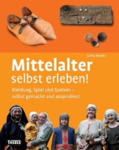 

Mittelalter selbst erleben!