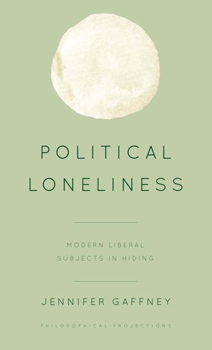 Jennifer Gaffney - Political Loneliness