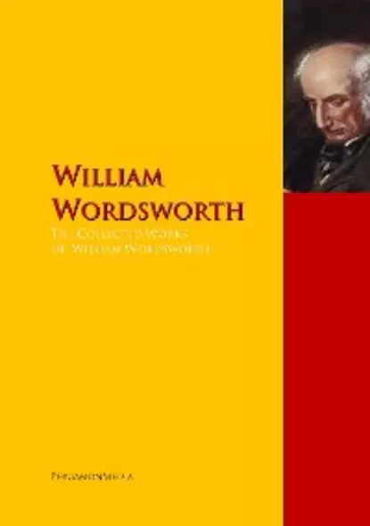 Обложка книги The Collected Works of William Wordsworth, William Wordsworth