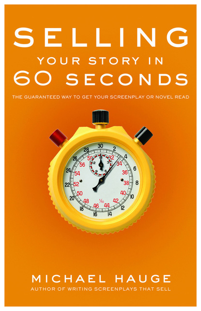 

Selling Your Story in 60 Seconds