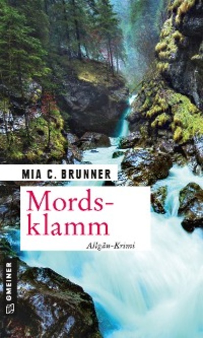Mia C. Brunner - Mordsklamm