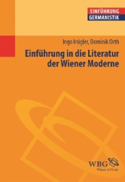 

Einführung in die Literatur der Wiener Moderne