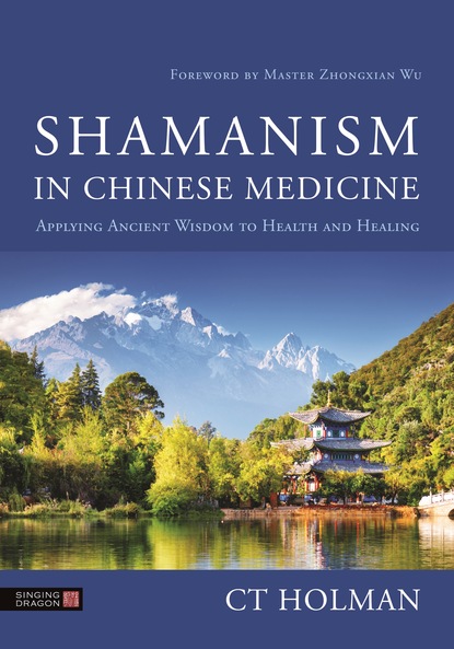 

Shamanism in Chinese Medicine