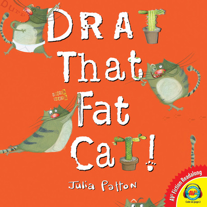 

Drat That Fat Cat!