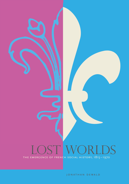 Jonathan Dewald - Lost Worlds