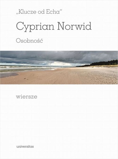 Cyprian Kamil Norwid — Klucze od echa