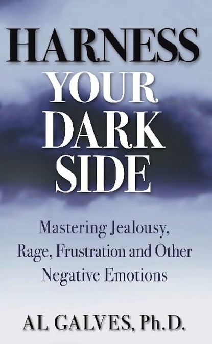 Al Galves — Harness Your Dark Side