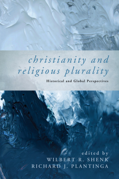 

Christianity and Religious Plurality