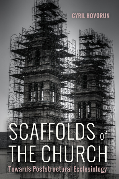 

Scaffolds of the Church