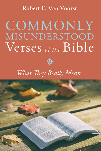 Robert E. Van Voorst — Commonly Misunderstood Verses of the Bible