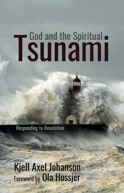 Kjell Axel Johanson — God and the Spiritual Tsunami