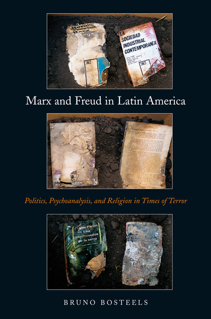 Bruno Bosteels — Marx and Freud in Latin America