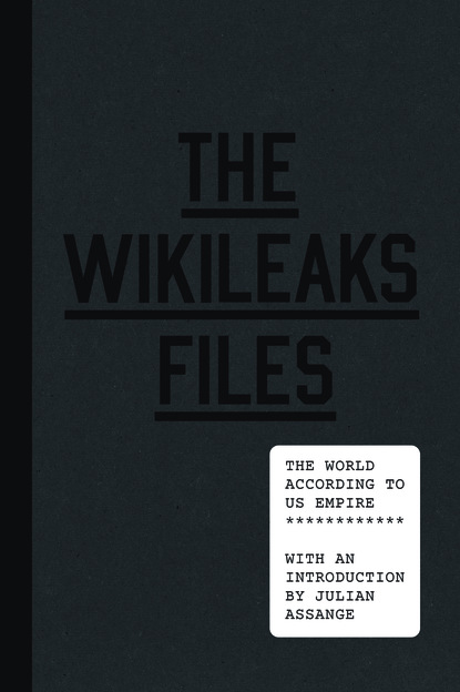 Julian  Assange - The WikiLeaks Files