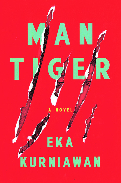 Eka  Kurniawan - Man Tiger