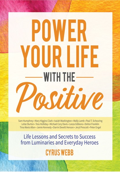 

Power Your Life With the Positive