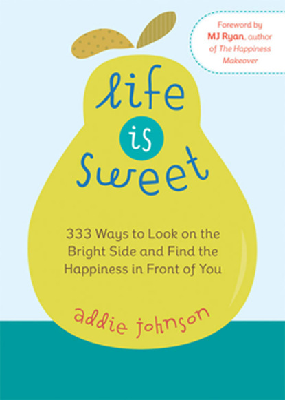 Addie Johnson — Life Is Sweet