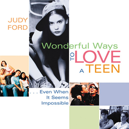 Judy Ford — Wonderful Ways to Love a Teen