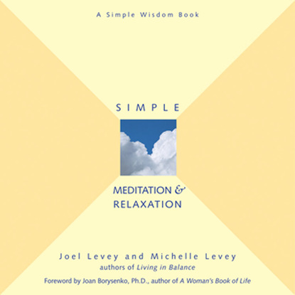 Joel Levey — Simple Meditation & Relaxation