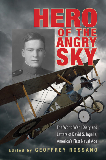 David  S.  Ingalls - Hero of the Angry Sky