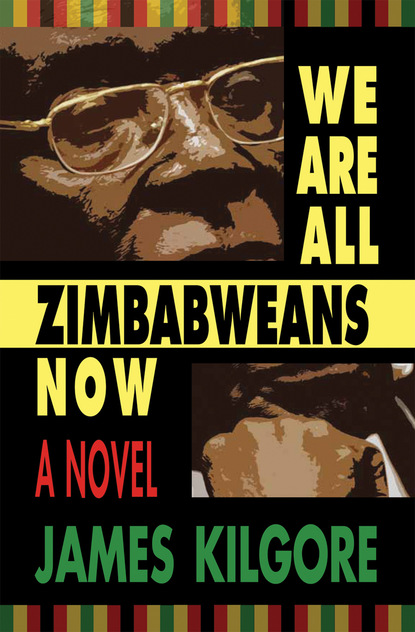 

We Are All Zimbabweans Now