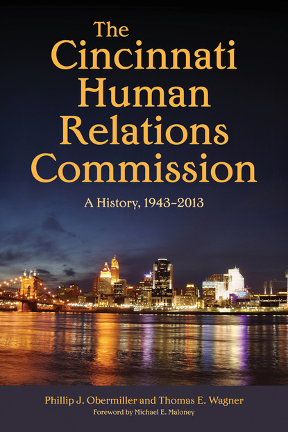 Phillip J. Obermiller - The Cincinnati Human Relations Commission