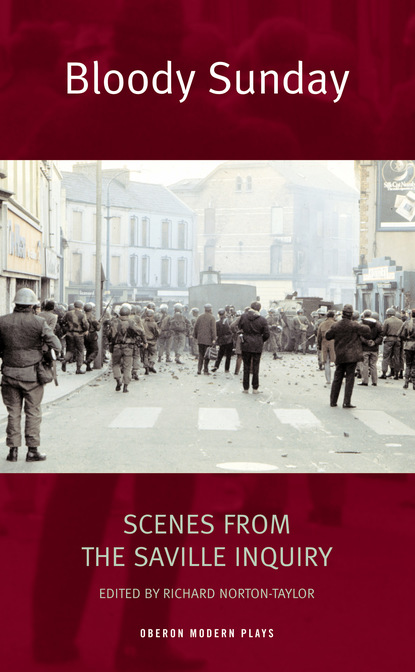 

Bloody Sunday: Scenes from the Saville Inquiry