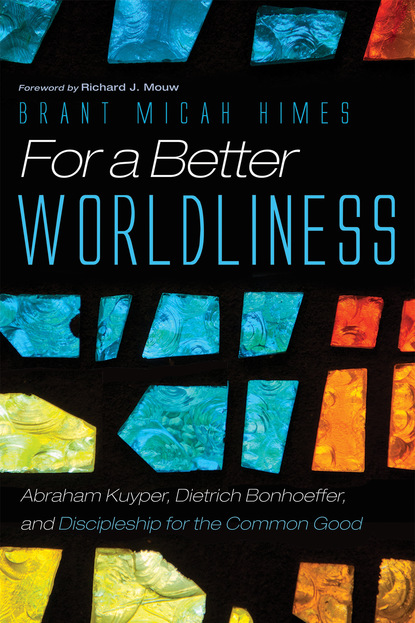 Brant M. Himes — For a Better Worldliness