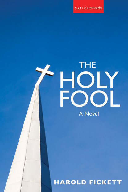 Harold Fickett — The Holy Fool