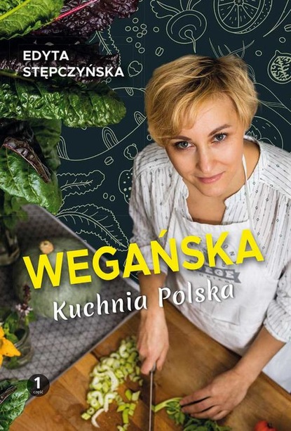 Edyta Stępczyńska — Wegańska kuchnia polska