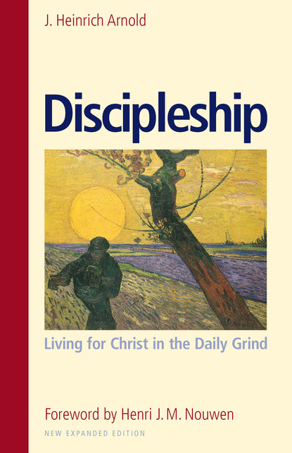 J. Heinrich Arnold — Discipleship