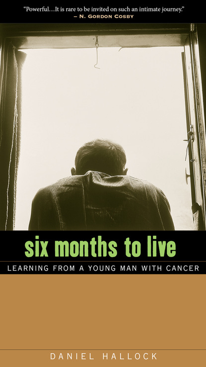 Daniel Hallock — Six Months to Live