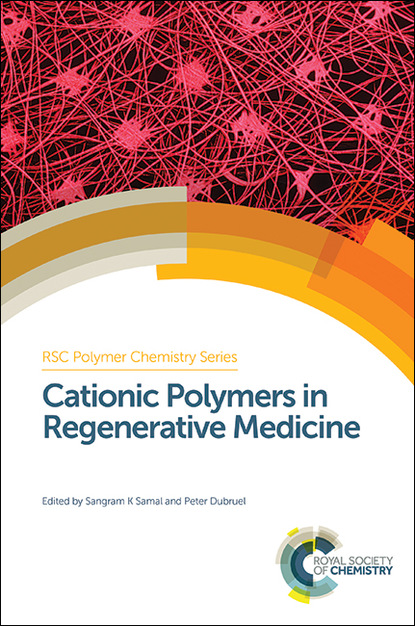 Группа авторов - Cationic Polymers in Regenerative Medicine