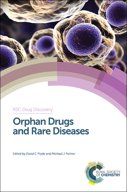 Группа авторов - Orphan Drugs and Rare Diseases