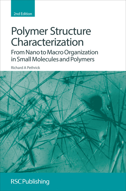 Richard A Pethrick - Polymer Structure Characterization