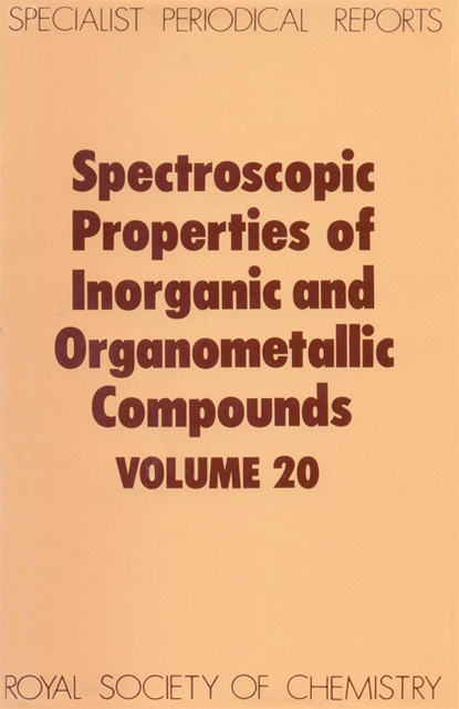 Группа авторов - Spectroscopic Properties of Inorganic and Organometallic Compounds