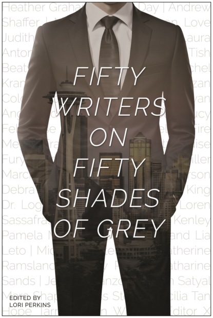 Группа авторов - Fifty Writers on Fifty Shades of Grey