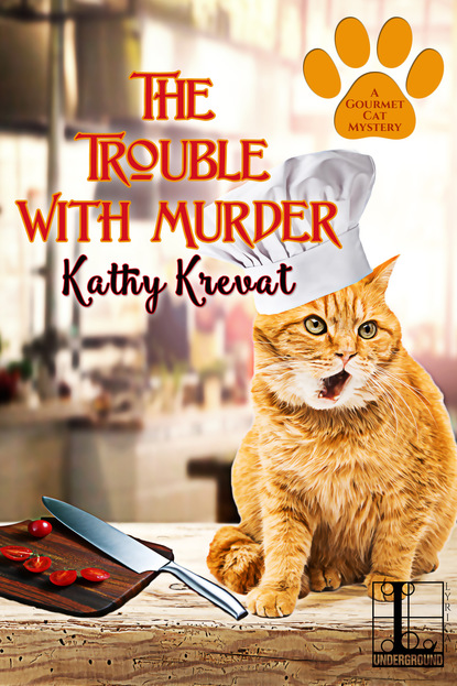 Kathy Krevat — The Trouble with Murder