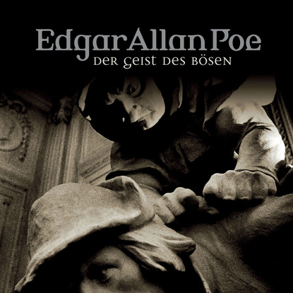 Эдгар Аллан По - Edgar Allan Poe, Folge 37: Gestalt des Bösen