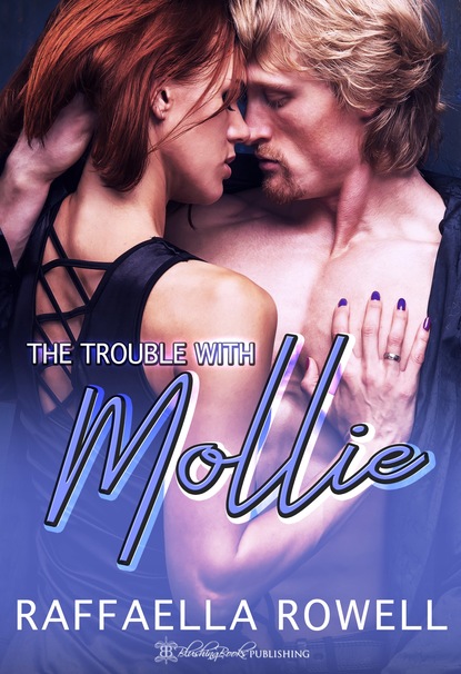 Raffaella Rowell - The Trouble with Mollie