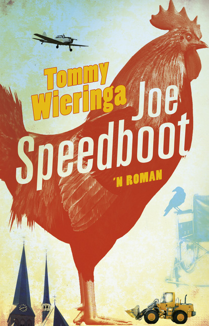 Tommy Wieringa - Joe Speedboot