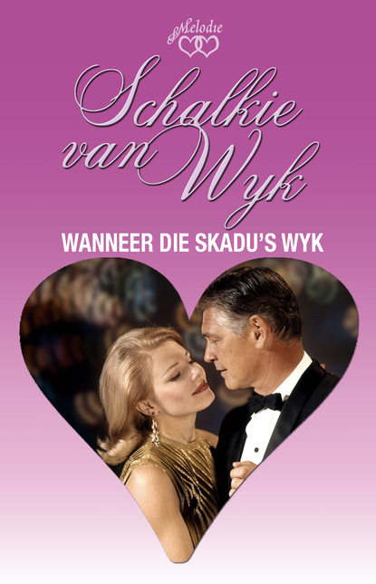 Schalkie van Wyk - Wanneer die skadu's wyk