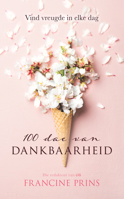 Francine Prins — 100 dae van dankbaarheid